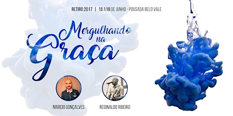 Imagem principal do evento MERGULHANDO NA GRAÇA - Retiro 2017