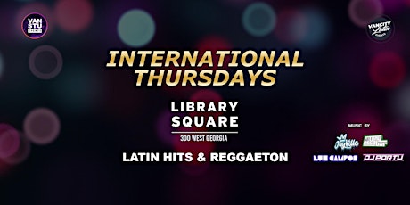 INTERNATIONAL THURSDAYS at Library Square tickets