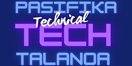 Pasifika  in Technical Tech tickets