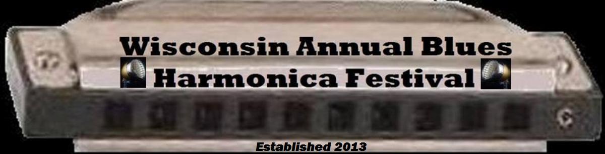 Wisconsin Annual Blues Harmonica Festival 2017!