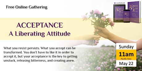 Acceptance: A Liberating Attitude tickets