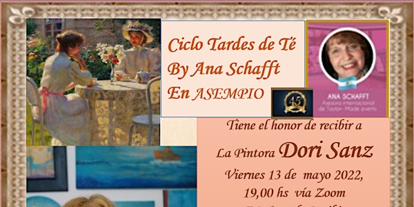 Ciclo Tardes de Te  by Ana Schafft en ASEMPIO,  recibiendo a Dori Sanz