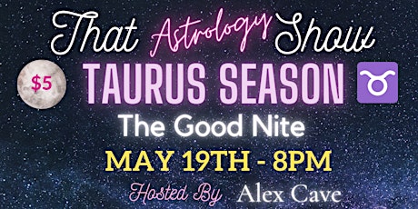 That Astrology Comedy Show : Taurus Season