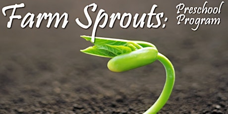 Farm Sprouts Preschool Program 2017 primary image
