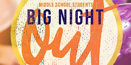 Big Night Out: Middle School  primary image