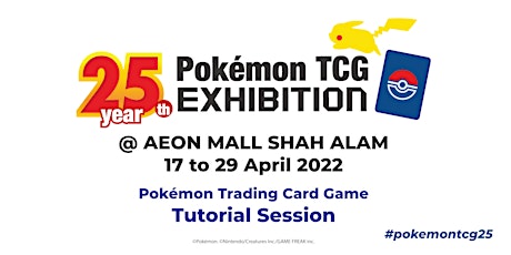 Pokémon TCG 25th Year Exhibition - Pokémon TCG Tutorial Session Booking tickets