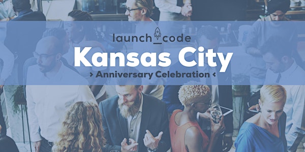 LaunchCode KC Anniversary Celebration