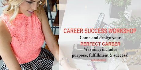 Career Success Workshop | Design your perfect career! primary image
