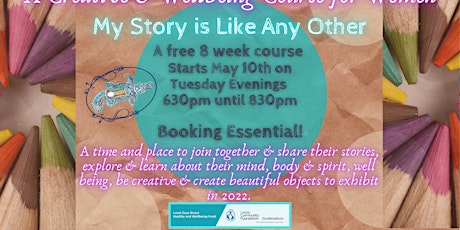 My Story is Like Any Other-A Creative Wellbeing Course for Women tickets