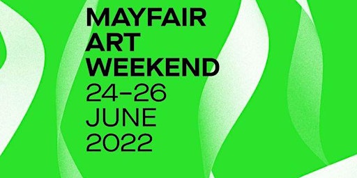 Mayfair Art Weekend Festival - Gallery Crawl & Social (FREE!)