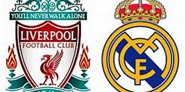 Champions League FINAL Screening_Liverpool vs. Real Madrid