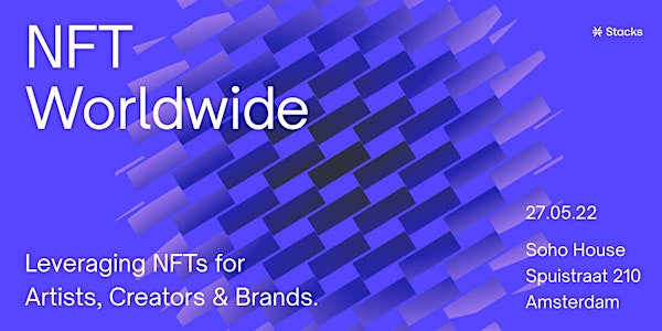 NFT Worldwide: Leveraging NFTs for Artists, Creators and Brands