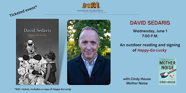 David Sedaris, "Happy-Go-Lucky" -- In Person Reading and Signing