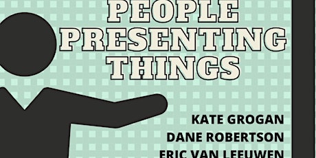 DCC Presents: People Presenting Things
