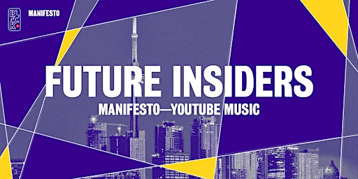 YouTube Music x Manifesto Future Insiders: How to Build a Brand + Wellness
