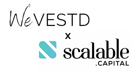 WeVESTD x Scalable Capital - Let’s talk investment strategy Tickets