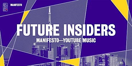 YouTube x Manifesto-Future Insiders: Music Industry 101 & Listening Session