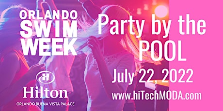 hiTechMODA Orlando Swim Week/Carnival Theme Party tickets