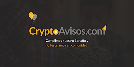1° Aniversario de CryptoAvisos  boletos