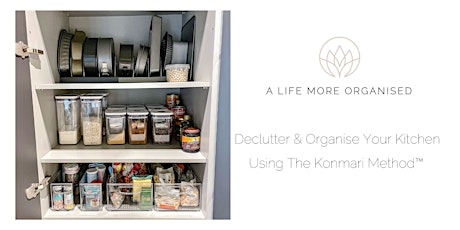Declutter & Organise Your Kitchen With The KonMari Method ™ tickets