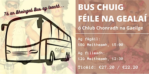 Bus chuig Féile na Gealaí le Club Chonradh