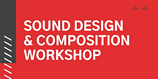 Sound Design and Composition Workshop