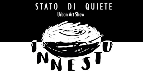 Immagine principale di Stato di quiete - Urban art Show 