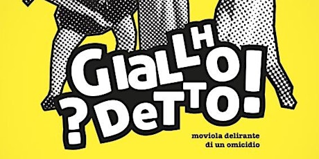 Giall(h)oDetto! tickets