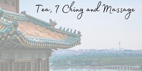 Tea, I Ching and Massage