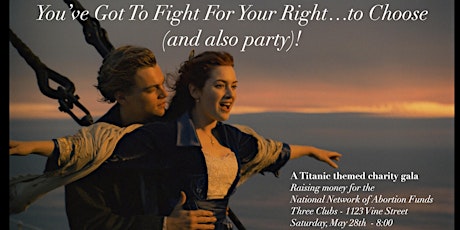 You've Got To Fight For Your Right... To Choose (and also party) tickets