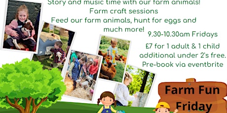 Farm Fun Friday - Pre-School sessions at South Brockwells Farm tickets