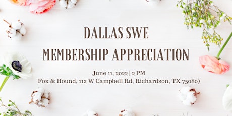 Dallas SWE Annual Membership Appreciation Event tickets