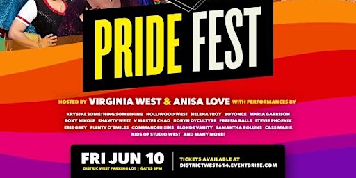 District West Pride Fest! Friday June 10th, Gates 5pm