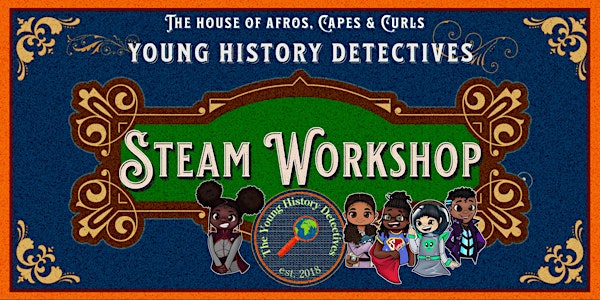Young History Detectives STEAM Punk Workshop