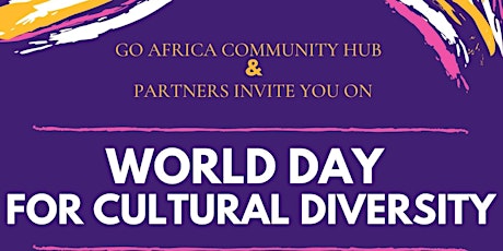 GO AFRICA  COMMUNITY HUB UNITED NATIONS WORLD DAY FOR CULTURAL DIVERSITY tickets