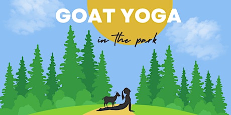 Goat Yoga in the Park tickets