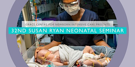 Susan Ryan Neonatal Seminar: ABC-P of Neonatology tickets