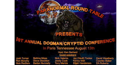 Paranormal Round Table Presents 1st Annual Dogman/Cryptid Conference!