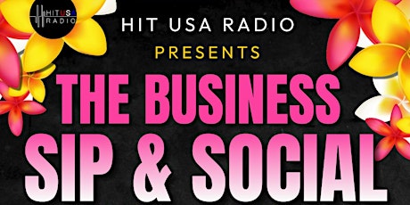 The Business Sip and Social tickets