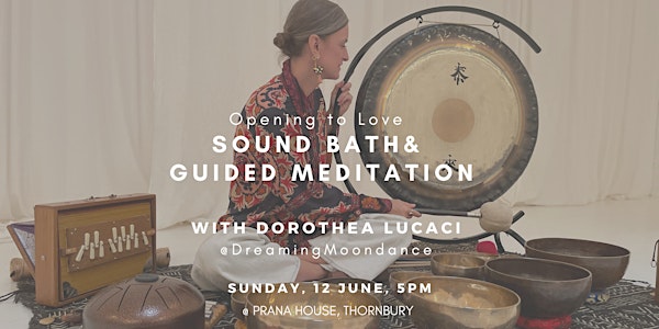 Opening to Love: Sound Bath & Guided Meditation