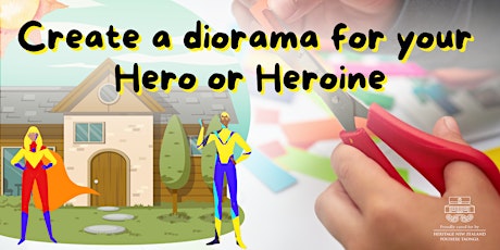 Create a Diorama for Your Hero or Heroine - Kidsfest tickets