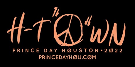 PRINCE DAY HOUSTON 2022 | SIGN ‘O’ THE TIMES tickets
