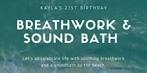 Breathwork & Sound Bath on the Beach