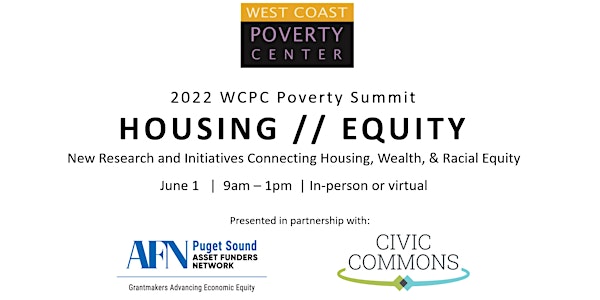 2022 Poverty Summit: Housing / / Equity  (Virtual)