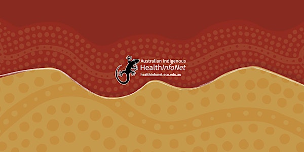 Australian Indigenous HealthInfoNet Focus Group Workshop - Mackay
