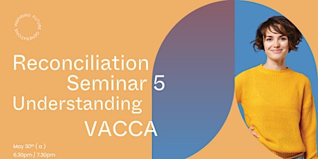 Reconciliation Seminar 5: Understanding VACCA primary image