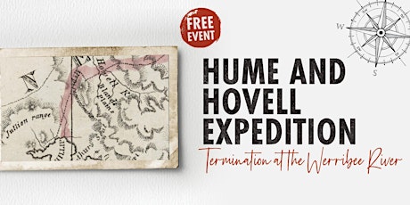Hume and Hovell Expedition - Termination at the Werribee River tickets
