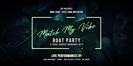 MATCH MY VIBE BOAT PARTY tickets