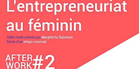 Afterwork #2 - L'entrepreneuriat au féminin billets
