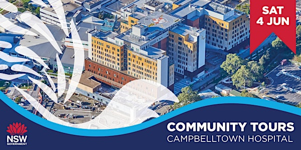 Campbelltown Hospital Community Sneak Peek Tours | Saturday 4 June